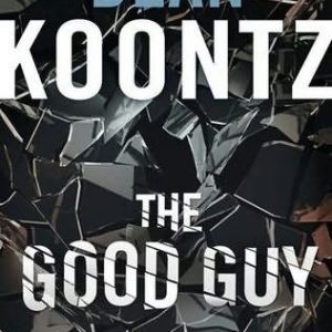 دانلود کتاب هیجان انگیز Good Guy - نوشته Dean Koontz