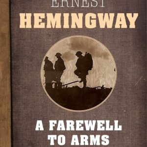 دانلود کتاب A Farewell to Arms - نوشته ارنست همینگوی